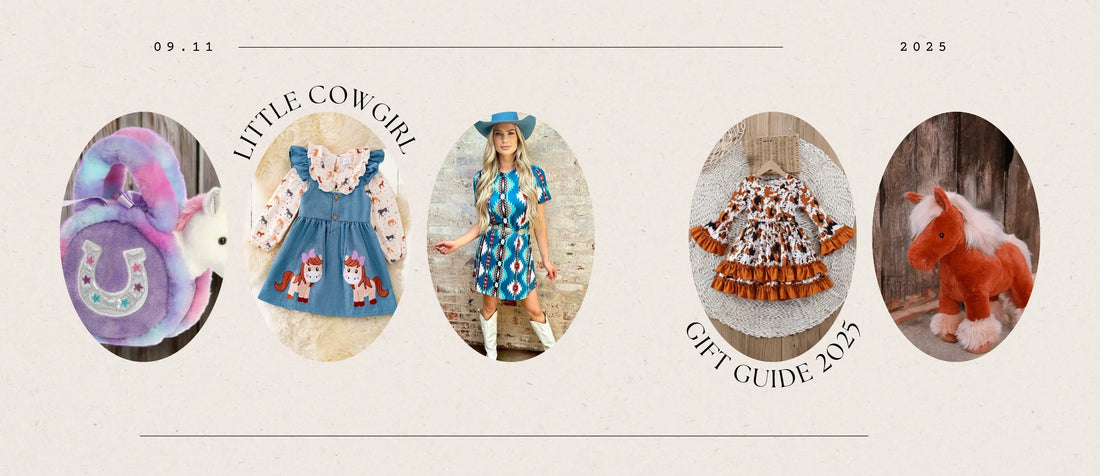 Little Cowgirl Gift Guide 2025
