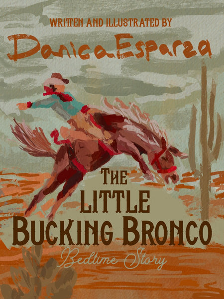 The Little Bucking Bronco Hardcover Book | Western Bedtime Story Ages 2-8